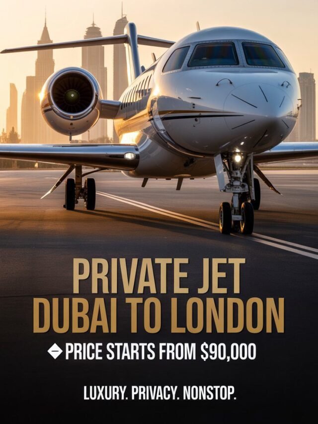 Private Jet Dubai to London Price 2026: Cost, Range & Best Jets