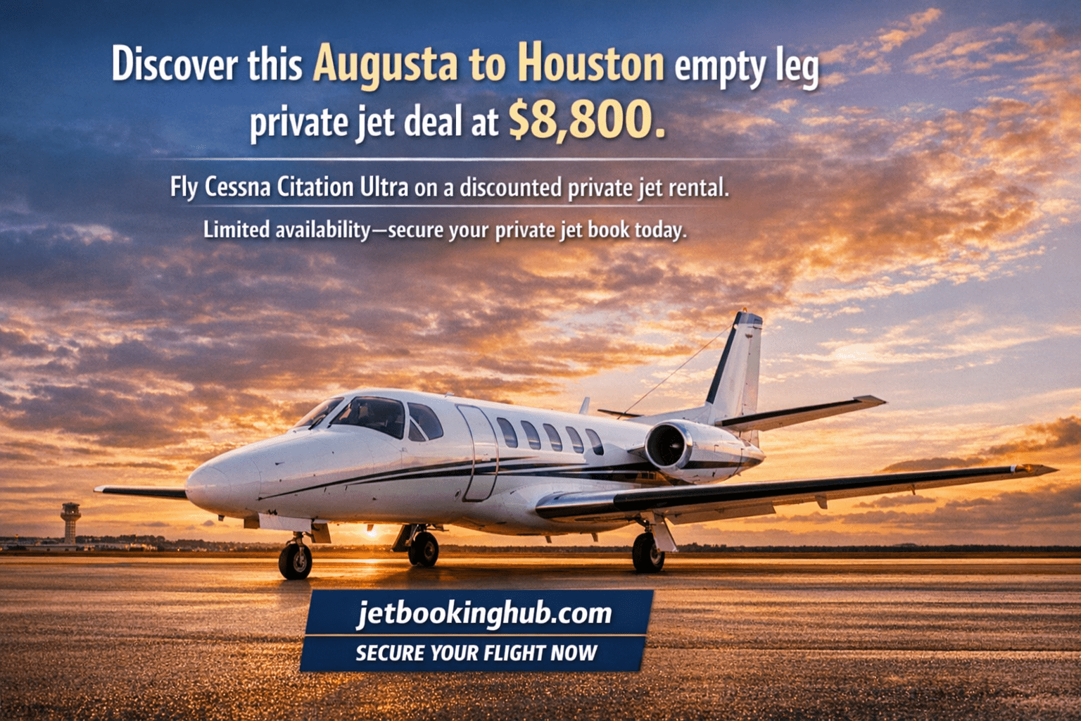 Augusta to Houston Empty Leg Private Jet $8,800 Cessna Citation Ultra (3)