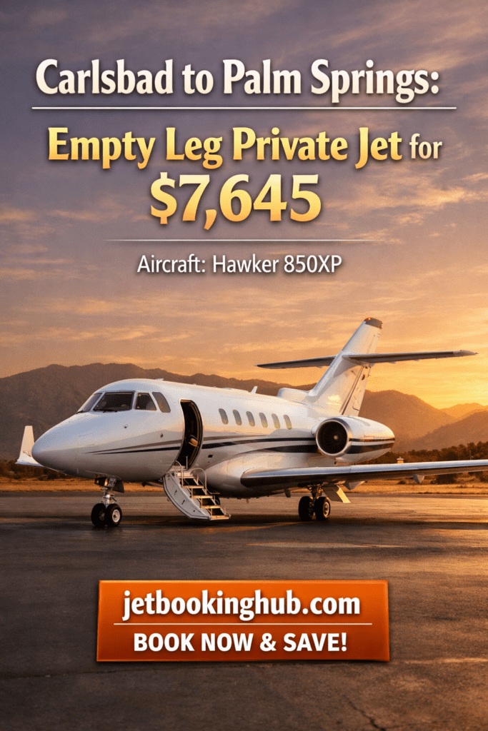 Carlsbad to Palm SpringsEmpty Leg Private Jet for $7,645 (2)