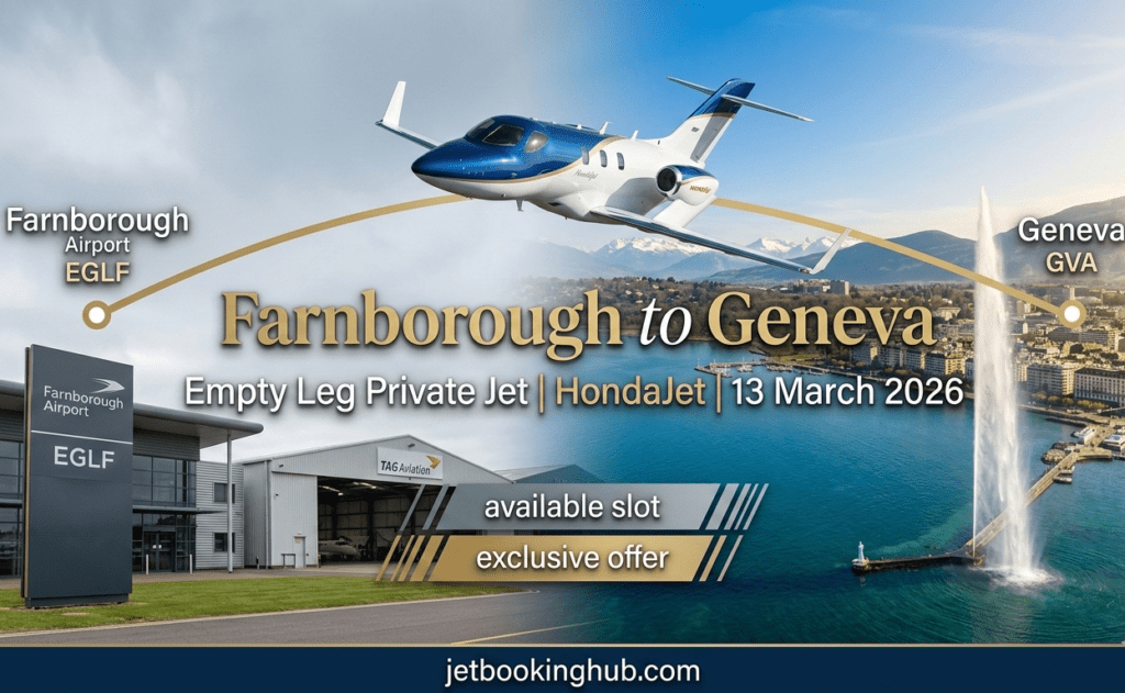 Farnborough to Geneva Empty Leg Private Jet HondaJet 13 March 2026
