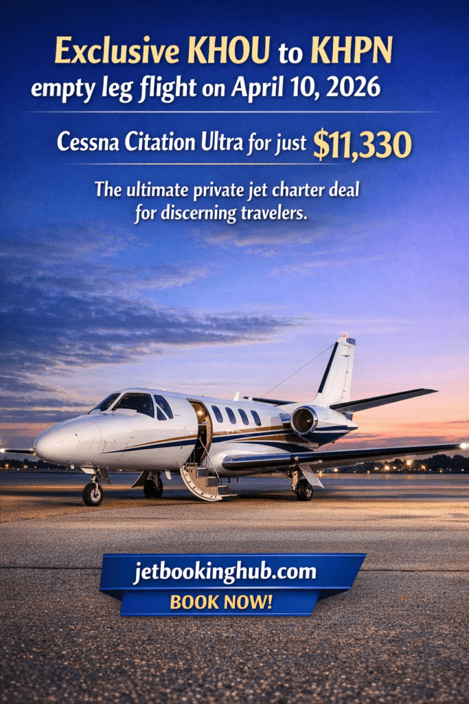 HOU to HPN Empty Leg Private Jet $11,330 Houston → Westchester Luxury Deal (3)