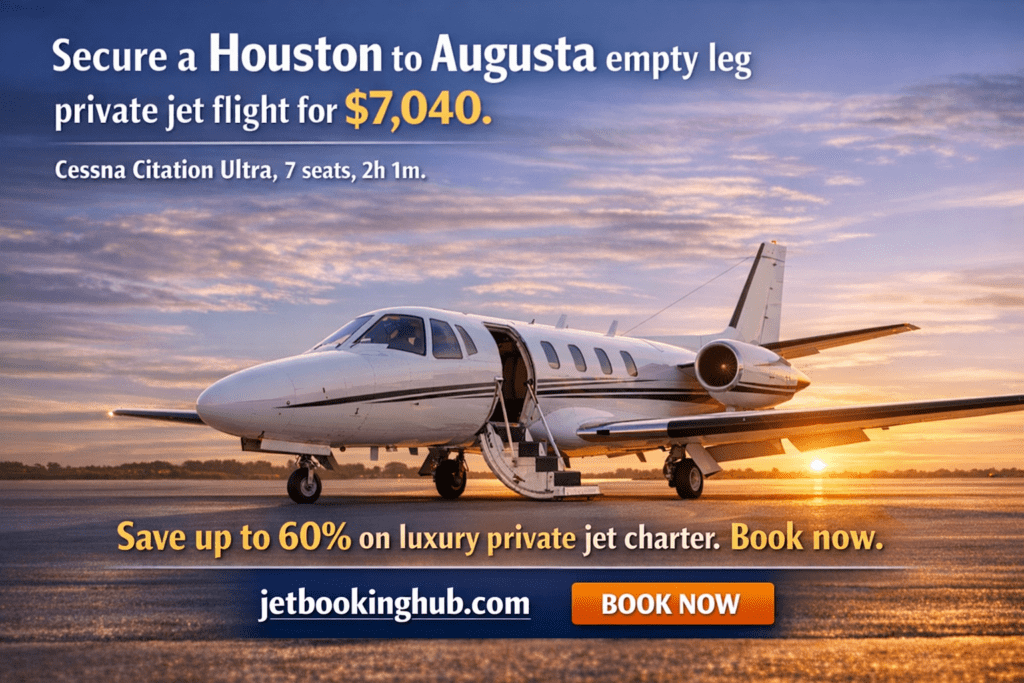 Houston to Augusta Empty Leg Private Jet at $7,040 (5)