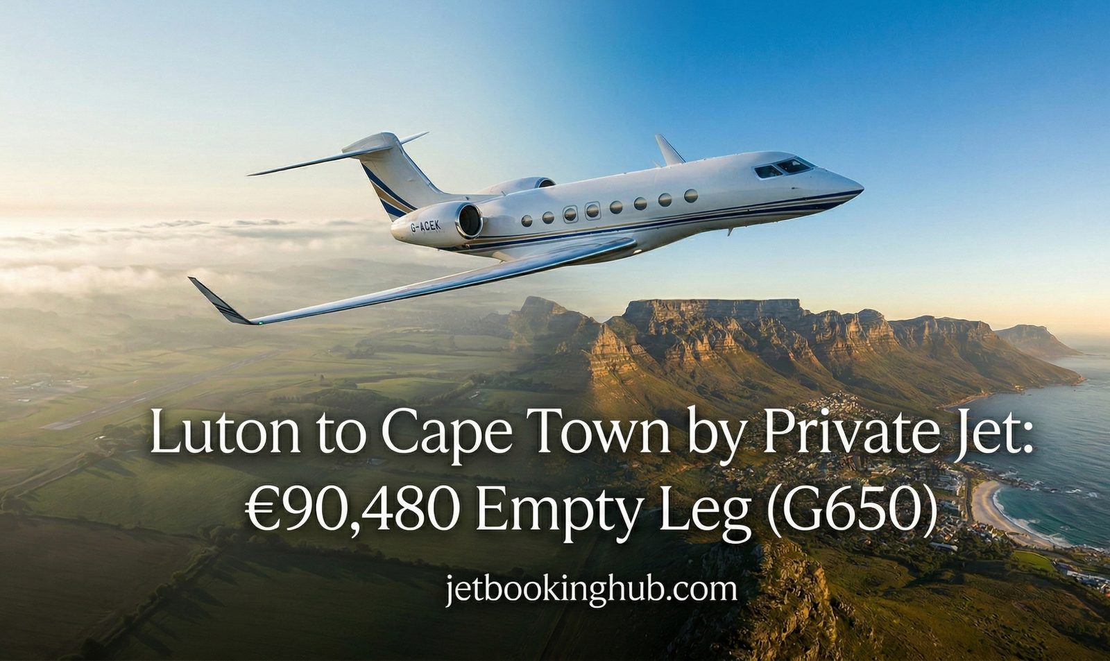 Luton to Cape Town by Private Jet €90,480 Empty Leg (G650)